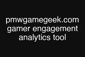 pmwgamegeek.com gamer engagement analytics tool